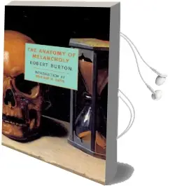 The Anatomy of Melancholy Audiobook download free by Robert Burton