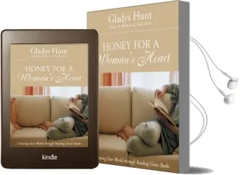 Honey for a Woman'S Heart: Growing Your World Through Reading Great Books Audiobook download free by Gladys Hunt