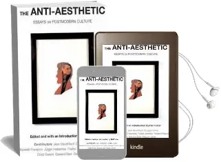 Anti-Aesthetic: Essays on Post Modern Culture Audiobook download free by Hal Foster