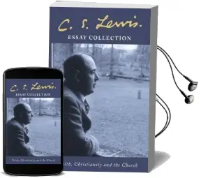C. s. Lewis Essay Collection: Faith, Christianity and the Church Audiobook download free by C. S. Lewis