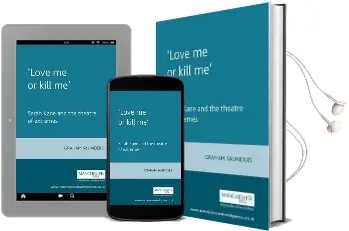 `Love me or Kill me': Sarah Kane and the Theatre of Extremes Audiobook download free by Kim Latham