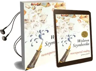 Nonrequired Reading: Prose Pieces Audiobook download free by Wisawa Szymborska