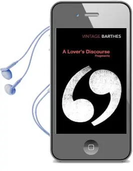 A Lover'S Discourse: Fragments Audiobook download free by Roland Barthes