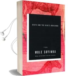 Death and the King'S Horseman: A Play Audiobook download free by Wole Soyinka