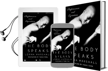The Body Speaks: Performance and Expression Audiobook download free by Lorna Marshall