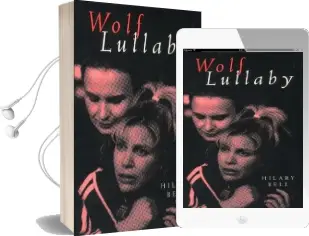 Wolf Lullaby Audiobook download free by Hilary Bell