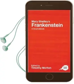 Mary Shelley'S Frankenstein: A Routledge Study Guide and Sourcebook Audiobook download free by Timothy Morton