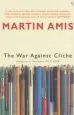 Audiobook The war Against Cliche: Essays and Reviews 1971-2000 author Martin Amis