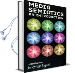 Media Semiotics: An Introduction Audiobook download free by Jonathan Bignell