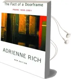 The Fact of a Doorframe: Poems 1950-2001 Audiobook download free by Adrienne Rich