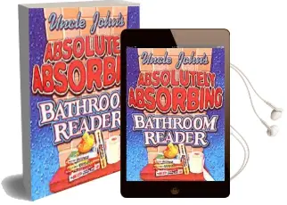 Uncle John'S Absolutely Absorbing Bathroom Reader: Bathroom Reader the Miniature Edition Audiobook download free by Bathroom Readers' Institute