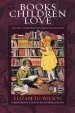 Audiobook Books Children Love: A Guide to the Best Children'S Literature author Elizabeth Laraway Wilson