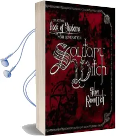 Solitary Witch: The Ultimate Book of Shadows for the new Generation Audiobook download free by Silver Ravenwolf
