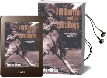 J.M. Barrie and the Lost Boys: The Real Story Behind Peter pan Audiobook download free by Andrew Birkin
