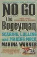 Audiobook No go the Bogeyman: Scaring, Lulling and Making Mock author Marina Warner