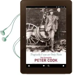 Tragically i was an Only Twin: The Comedy of Peter Cook Audiobook download free by Peter Cook