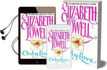 Only Love Audiobook download free by Elizabeth Lowell