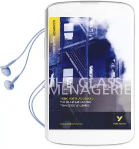 The Glass Menagerie: York Notes Advanced Audiobook download free by Rebecca Warren