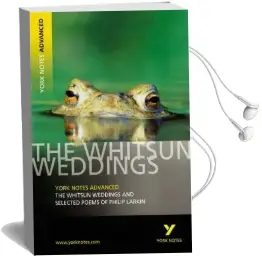 The Whitsun Weddings and Selected Poems: York Notes Advanced Audiobook download free by Philip Larkin