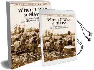When i was a Slave: Memoirs From the Slave Narrative Collection Audiobook download free by Norman R. Yetman