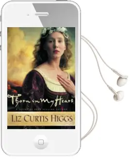Thorn in my Heart Audiobook download free by Liz Curtis Higgs