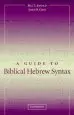 Audiobook A Guide to Biblical Hebrew Syntax author Bill T. Arnold