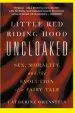 Audiobook Little red Riding Hood Uncloaked: Sex, Morality, and the Evolution of a Fairy Tale author Catherine Orenstein