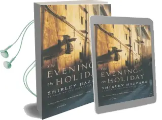 The Evening of the Holiday Audiobook download free by Shirley Hazzard