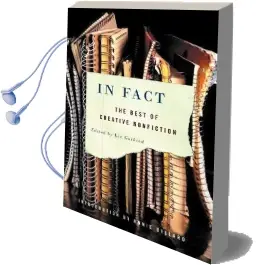 In Fact: The Best of Creative Nonfiction Audiobook download free by Annie Dillard