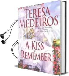 Kiss to Remember Audiobook download free by Teresa Medeiros