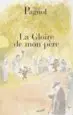 Audiobook La Gloire de mon Pere author Marcel Pagnol
