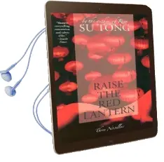 Raise the red Lantern: Three Novellas Audiobook download free by Su Tong
