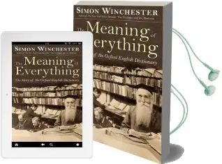 The Meaning of Everything: The Story of the Oxford English Dictionary Audiobook download free by Author And Historian Simon Winchester