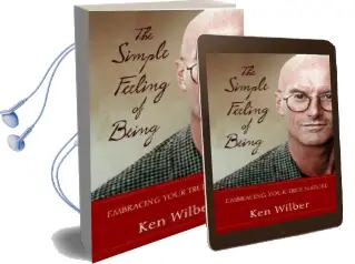The Simple Feeling of Being Audiobook download free by Ken Wilber