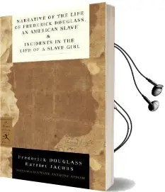 Narrative of the Life of Frederick Douglass, an American Slave & Incidents in the Life of a Slave Girl Audiobook download free by Frederick Douglass