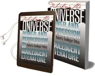 Disturbing the Universe: Power and Repression in Adolescent Literature Audiobook download free by Roberta Seelinga Trites