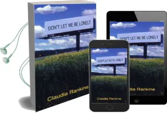 Don'T let me be Lonely Audiobook download free by Claudia Rankine