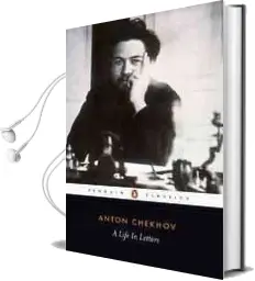 A Life in Letters Audiobook download free by Anton Chekhov