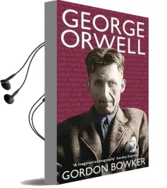 George Orwell Audiobook download free by Gordon Bowker