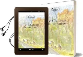 Le Chateau de ma Mere Audiobook download free by Marcel Pagnol