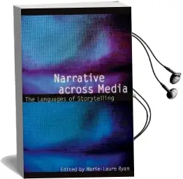 Narrative Across Media: The Languages of Storytelling Audiobook download free by Marie Laure Ryan
