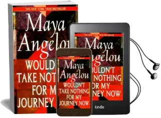 Wouldn'T Take Nothing for my Audiobook download free by Maya Angelou