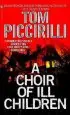 Audiobook A Choir of ill Children, a author Tom Piccirilli
