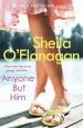 Audiobook Anyone but him: A Touching Story About Love, Heartache and Family Ties author Sheila O'Flanagan