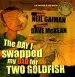 Audiobook The day i Swapped my dad for two Goldfish author Neil Gaiman