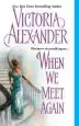 Audiobook When we Meet Again author Victoria Alexander