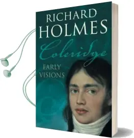 Coleridge: Early Visions Audiobook download free by Richard Holmes