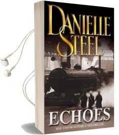 Echoes Audiobook download free by Danielle Steel