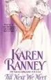 Audiobook Till we Next Meet author Karen Ranney