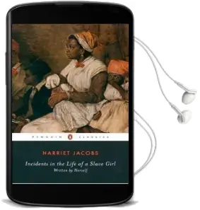 Incidents in the Life of a Slave Girl: Written by Herself Audiobook download free by Harriet A. Jacobs